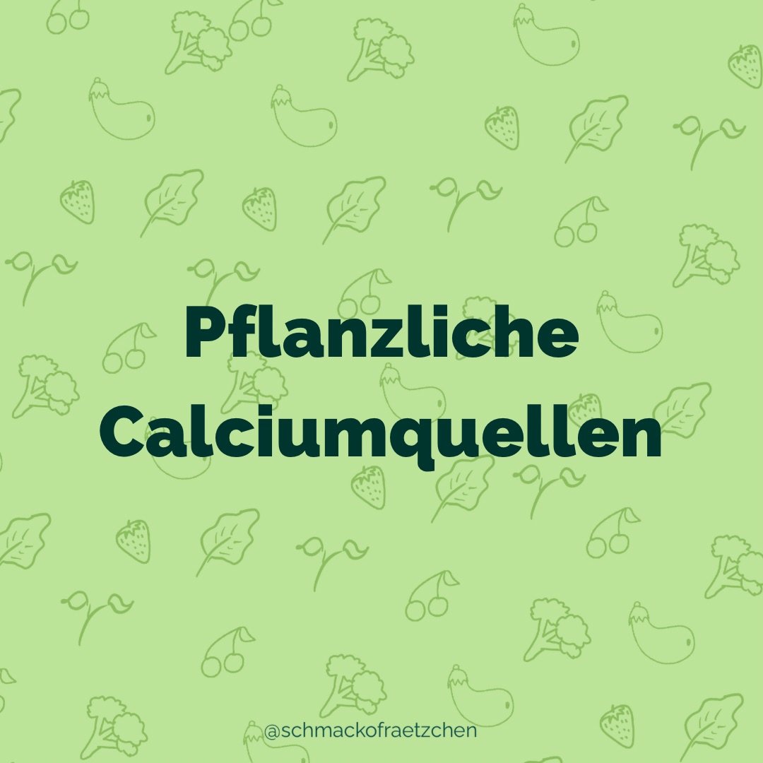 Pflanzliche Calciumquellen
